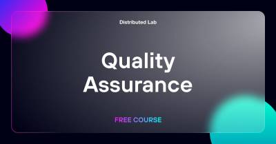 Безкоштовний курс з Quality Assurance від Distributed Lab